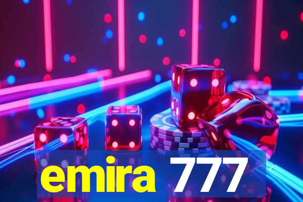 emira 777